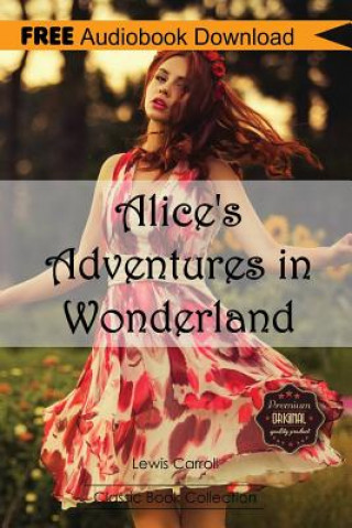 Knjiga Alice's Adventures in Wonderland Lewis Carroll