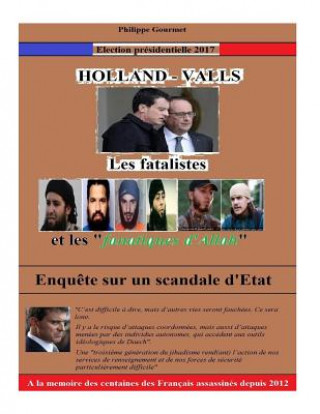 Kniha Valls - Hollande: Les Fatalistes et les fanatiques d'Allah Brad Power