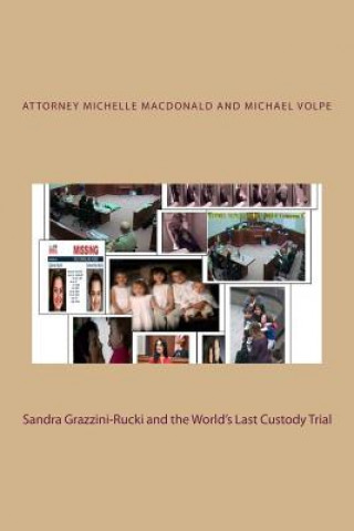Carte Sandra Grazzini-Rucki and the World's Last Custody Trial Michelle MacDonald