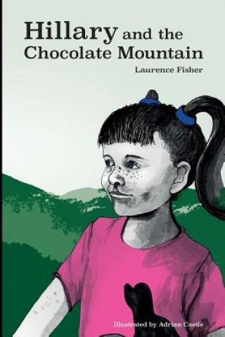 Carte Hillary and the Chocolate Mountain Laurence Fisher