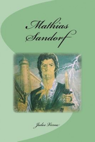 Kniha Mathias Sandorf Jules Verne