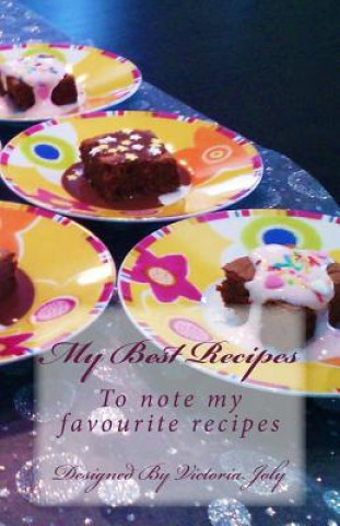 Carte My Best Recipes Victoria Joly