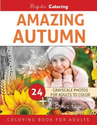 Książka Amazing Autumn: Grayscale Coloring Book for Adults Majestic Coloring