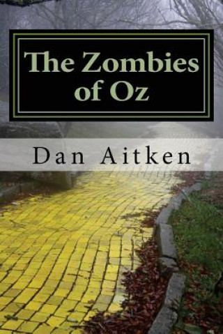 Kniha The Zombies of Oz Dan Aitken