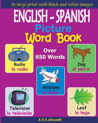 Carte ENGLISH - SPANISH Picture Word Book (Black and White) J S Lubandi