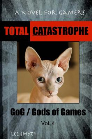 Książka Total Catastrophe: A Novel for Gamers Lee Smyth