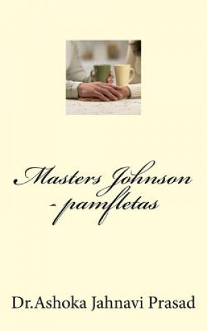 Könyv Masters Johnson Terapija - Pamfletas Dr Ashoka Jahnavi Prasad