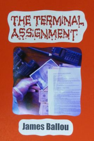 Knjiga The Terminal Assignment James Ballou