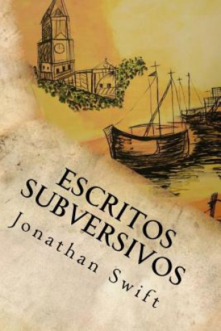 Kniha Escritos Subversivos Jonathan Swift