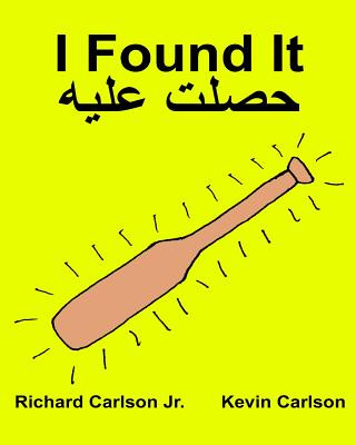 Kniha I Found It: Children's Picture Book English-Egyptian Arabic (Bilingual Edition) (www.rich.center) Richard Carlson Jr
