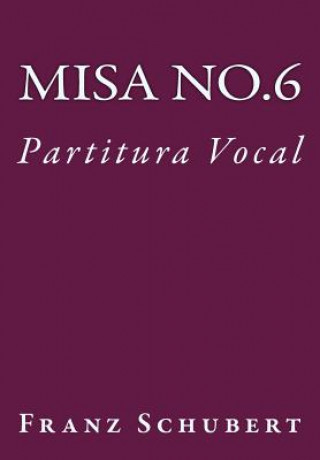 Kniha Misa No.6: Partitura Vocal Franz Schubert