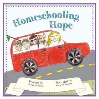 Buch Homeschooling Hope Elizabeth Bauman