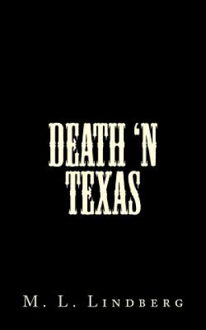 Book Death 'n Texas MR M L Lindberg