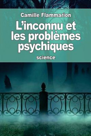 Könyv L'inconnu et les probl?mes psychiques Camille Flammarion