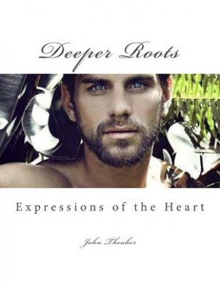 Βιβλίο Deeper Roots John Robert Theuber