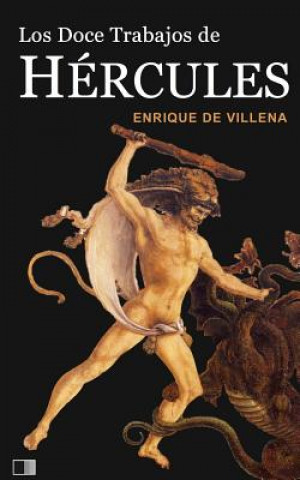 Book Los doce trabajos de Hércules Enrique De Villena