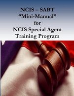 NCIS - SABT "Mini-Manual" for NCIS Special Agent Training Program