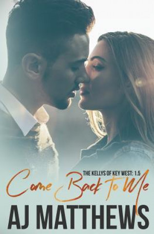 Livro Come Back to Me Aj Matthews