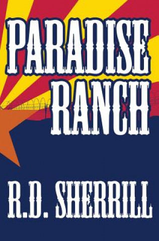 Buch Paradise Ranch R D Sherrill