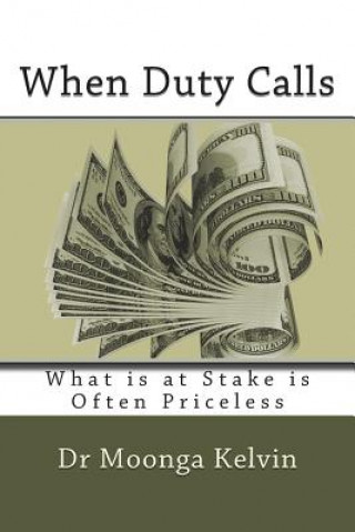 Книга When Duty Calls Dr Kelvin Moonga