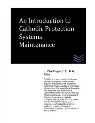 Kniha An Introduction to Cathodic Protection Systems Maintenance J Paul Guyer