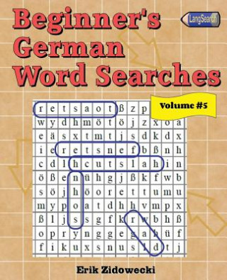 Book Beginner's German Word Searches - Volume 5 Erik Zidowecki