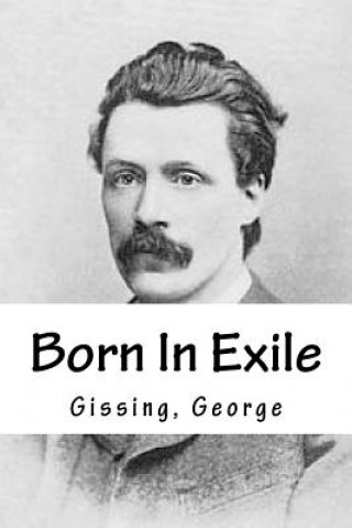 Książka Born In Exile Gissing George