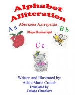 Книга Alphabet Alliteration Bilingual Ukrainian English Adele Marie Crouch