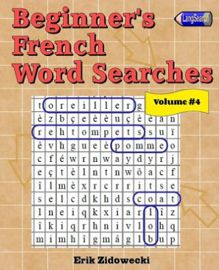 Carte Beginner's French Word Searches - Volume 4 Erik Zidowecki