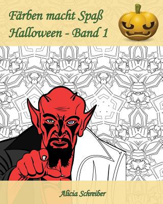 Книга Färben macht Spaß - Halloween - Band 1: Es ist jetzt zeit, um Halloween zu feiern! Alicia Schreiber