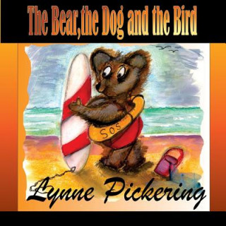 Carte The Bear, the Dog and the Bird Lynne Pickering