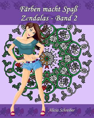 Książka Färben macht Spaß - Zendalas - Band 2: Der Mix aus Mandalas, Doodles, Tangles Alicia Schreiber