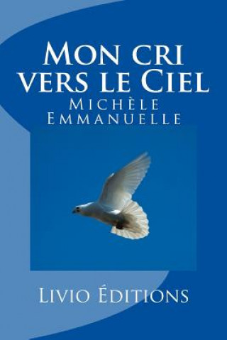 Kniha Mon cri vers le Ciel Michele Emmanuelle