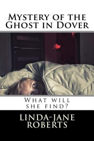 Kniha Mystery of the Ghost in Dover Linda-Jane Roberts