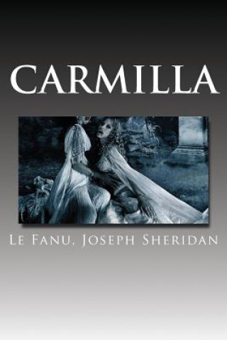 Книга Carmilla Le Fanu Joseph Sheridan
