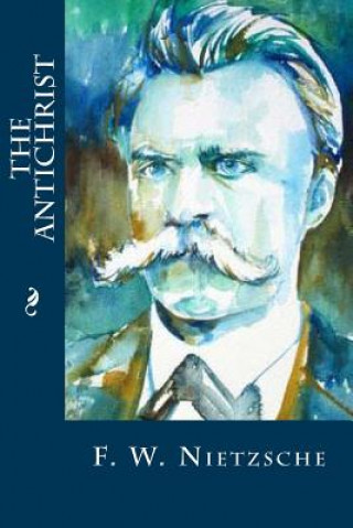 Knjiga The Antichrist F W Nietzsche