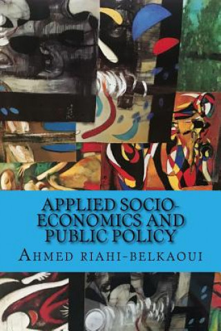 Carte Applied Socio-Economics and Public Policy Dr Ahmed Riahi-Belkaoui