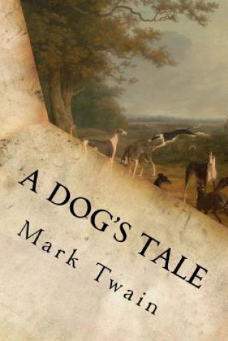 Carte A Dog's Tale Mark Twain