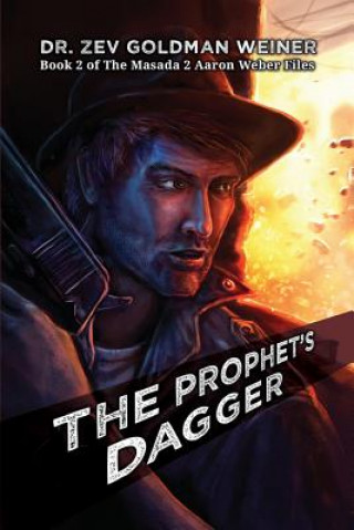 Buch The Prophet's Dagger Dr Zev Goldman Weiner