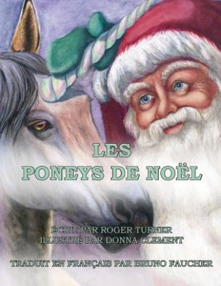 Книга Les Poneys De Noel Roger Turner