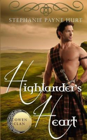 Kniha Highlander's Heart Stephanie Payne Hurt