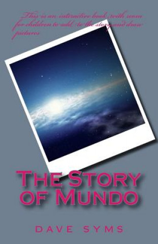 Book The Story of Mundo: a bedtime story Dave J Syms