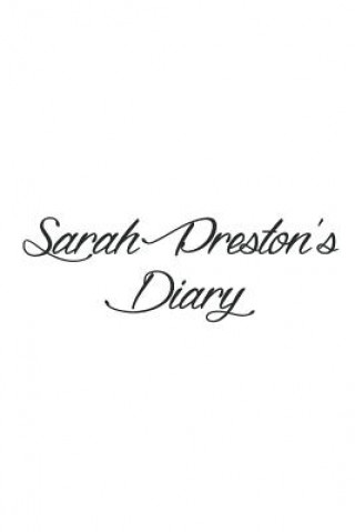 Kniha Sarah Preston's Diary Preston Publishing London