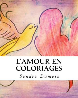Carte L'Amour en coloriages Miss Sandra Dumeix