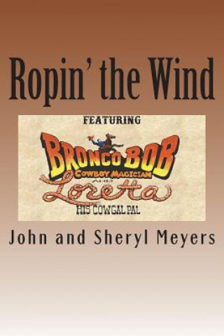 Kniha Ropin' the Wind John and Sheryl Meyers