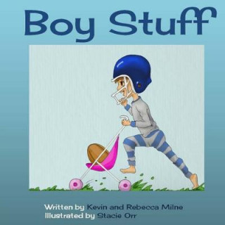 Knjiga Boy Stuff Rebecca L Milne
