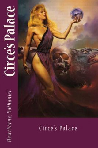 Buch Circe's Palace Hawthorne Nathaniel