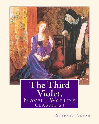 Libro The Third Violet. By: Stephen Crane: Novel (World's classic's) Stephen Crane