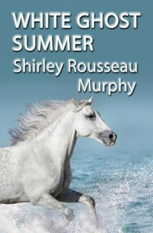 Knjiga White Ghost Summer Shirley Rousseau Murphy