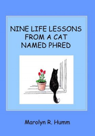 Carte Nine Life Lessons From a Cat Named Phred Marolyn R Humm